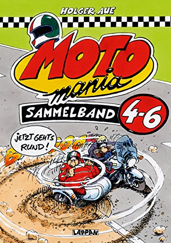 MOTOmania, Sammelband 4-6: Jetzt gehts rund!