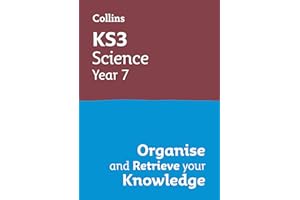 KS3 Science Year 7: Organise and retrieve your knowledge: Ideal for Year 7 (Collins KS3 Revision)