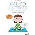 Calmo e attento come una ranocchia. Esercizi di mindfulness per bambini (e genitori)
