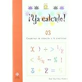Ya Calculo. 03: Iniciaci&oacute;n a la suma y a la resta