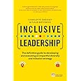 Inclusive Leadership: The Definitive Guide to Developing and Executing an Impactful Diversity and Inclusion Strategy: - Locally and Globally