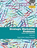 Strategic Marketing Problems: Cases and Comments: International Edition Strategic Marketing Problems: Cases and Comments: International Edition