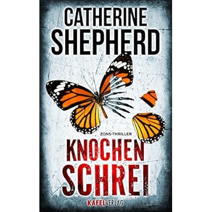 Knochenschrei: Thriller