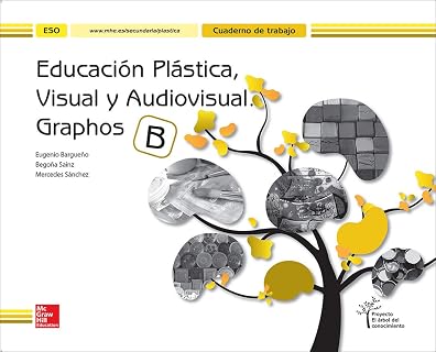 Educación Plástica, Visual Y Audiovisual. Graphos B. Cuaderno - Edición 2015