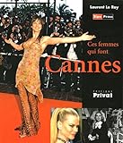 Ces femmes qui font Cannes