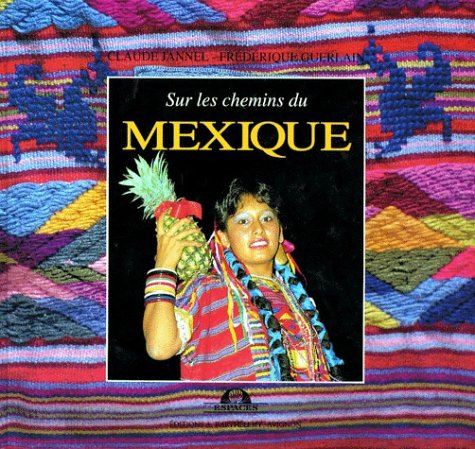 couverture de : Sur les chemins du Mexique