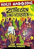 ZEITREISEN SIND VERBOTEN: UND AUßERDEM FURCHTBAR KOMPLIZIERT by 