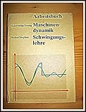 Image de Arbeitsbuch Maschinendynamik /Schwingungslehre