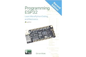 Programming ESP32: Learn MicroPython Coding and Electronics