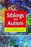 Image de Siblings and Autism: Stories Spanning Generations and Cultures