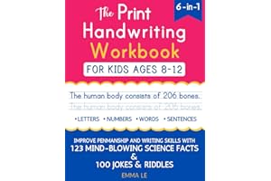 The Print Handwriting Workbook for Kids Ages 8-12: Improve Your Penmanship and Writing Skills with 123 Mind-Blowing Science Facts