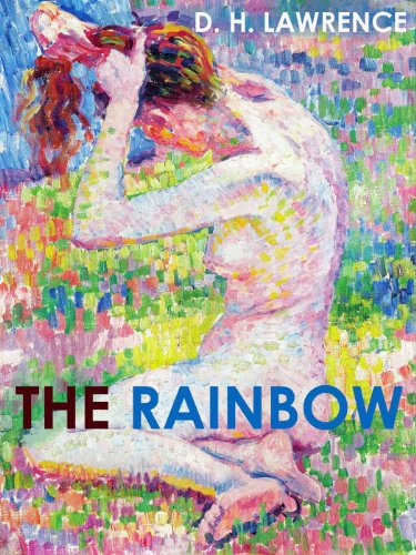 THE RAINBOW (illustrated, complete, and unexpurgated) (English Edition) livre
