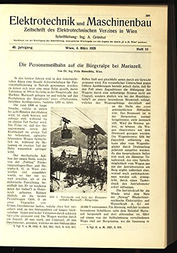 Die Personenseilbahn auf die Bürgeralpe bei Mariazell, in: ELEKTRONIK UND MASCHINENBAU, Heft 10/1928 (46. Jg.).
