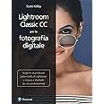 Lightroom classic CC per la fotografia digitale