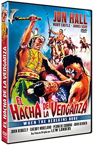 El Hacha de la Venganza -- When the Redskins Rode (Spanish Release)