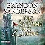 Die Stürme des Zorns (Die Sturmlicht-Chroniken 2.2)