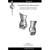 I Primi Rudimenti: La Scherma del Mercenario, Volume 0