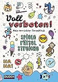 Voll verboten! Mein verrückter Ferienblock - Ab 7 Jahren:...