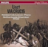 Franz Liszt: Via Crucis - Die 14 Stationen des Kreuzweges (Gesamtaufnahme) - Franz Liszt