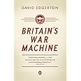Britain's War Machine: Weapons, Resources and Experts in the Second World War