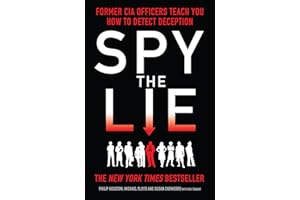 Spy the Lie: Former CIA Officers Teach You How to Detect Deception