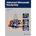 Abdominal Ultrasound: Step by Step