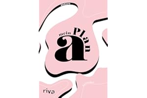 RIVA VERLAG Mein PLAN A! – Kreativer Mitmachkalender (17 x 24 cm): Undatierter Kalender für 12 Monate, Wochenkalender, Organizer, Planner, Terminplaner zum selber Gestalten, Ausmalen und Fertigmalen