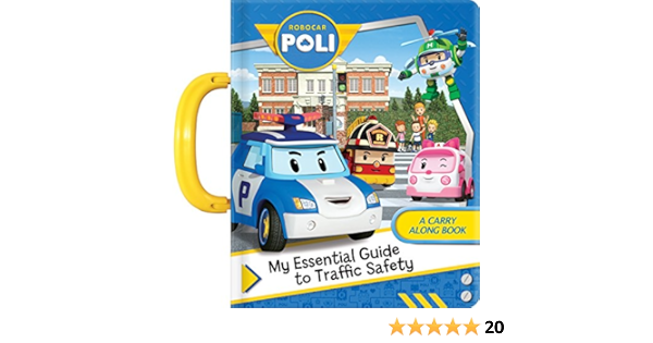 Robocar Poli My Essential Guide To Traffic Safety A Carry Along Book Amazon Co Uk Delporte Corinne Royvisual Books robocar poli my essential guide to