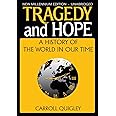 Tragedy and Hope: A History of the World in Our Time