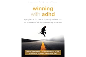 Winning with ADHD: A Playbook for Teens and Young Adults with Attention Deficit Hyperactivity Disorder (Instant Help Solutions)