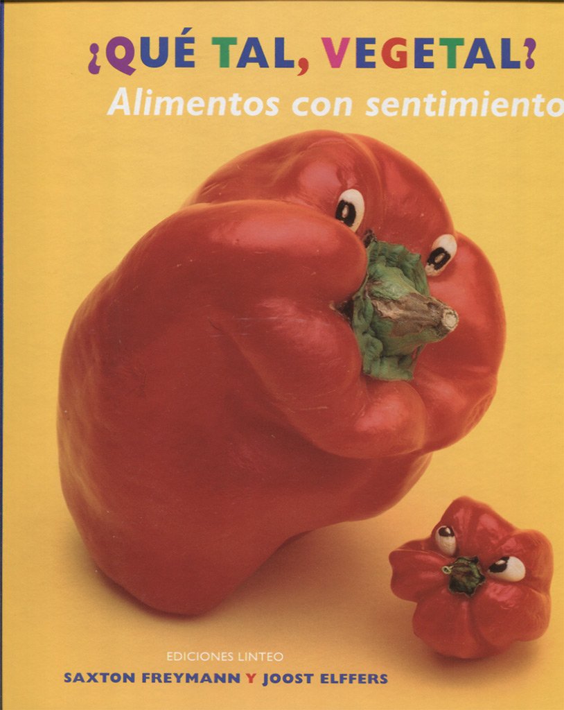 Qué tal,vegetal? Alimentos don sentimientos