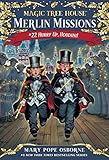 Hurry Up, Houdini! (Magic Tree House (R) Merlin Mission, Band 22) by