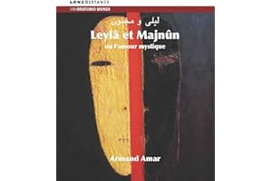 Armand Amar - Leyla & Majnun Ou Lamour Mystique