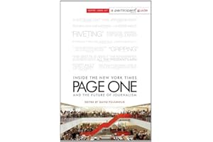 Page One: Inside The New York Times and the Future of Journalism (Participant Media Guide)