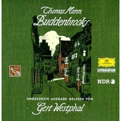 Buddenbrooks: Lesung. Ungekürzte Ausgabe Buddenbrooks: Lesung. Ungekürzte Ausgabe