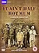 It Ain't Half Hot Mum - Complete Collection [DVD] [1974]