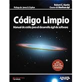 C&oacute;digo Limpio: Manual de estilo para el desarrollo &aacute;gil de software (PROGRAMACI&Oacute;N)