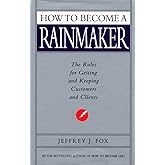 How To Become A Rainmaker