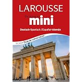 Diccionario Mini espa&ntilde;ol-alem&aacute;n / deutsh-spanisch (LAROUSSE - Lengua Alemana - Diccionarios Generales)
