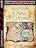 Image de Il sole di Copernico (History Crime)