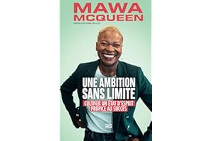 Une Ambition Sans Limite: Cultiver un état d’esprit propice au succès