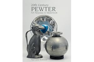 20th Century Pewter: Art Nouveau to Modernism