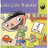G&Uuml;LE G&Uuml;LE KAKALAR