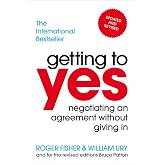 Getting to Yes: Negotiating an agreement without giving in
