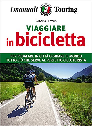 Viaggiare in bicicletta libro