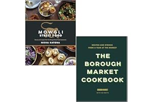 The Borough Market Cookbook By Ed Smith & Mowgli Street Food By Nisha Katona 2 Books Collection Set