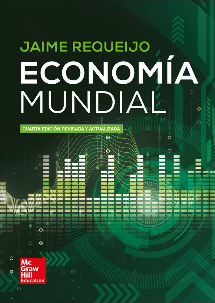 LA Economia mundial 4 Ed. revis. y act
