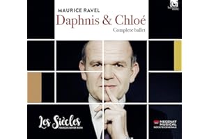 Maurice Ravel: Daphnis & Chloé: Complete Ballet