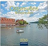 Ostpreußen/Westpreußen in Farbe 2016: Original Rautenberg-Stürtz-Kalender - Mittelformat-Kalender 33 x 31 cm [Spiralbindung] by 