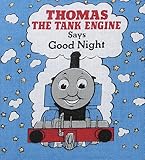 Thomas the Tank Engine Says Good Night (Cloth Book) by 